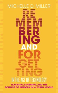 Remembering and Forgetting in the Age of Technology - Miller, Michelle D