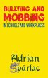 Bullying and Mobbing in Schools and... - Bild 1