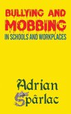 Bullying and Mobbing in Schools and Workplaces