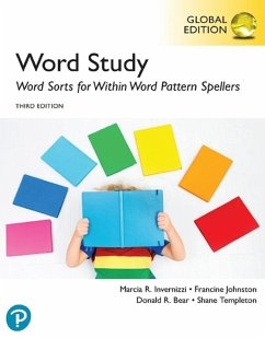 Word Study: Word Sorts for Within Word Pattern Spellers, Global Edition, 3rd edition - Invernizzi, Marcia; Johnston, Francine; Bear, Donald