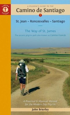 A Pilgrim's Guide to the Camino de Santiago (Camino Francés) - Brierley, John