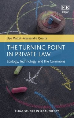 The Turning Point in Private Law - Mattei, Ugo; Quarta, Alessandra