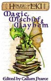 Magic, Mischief & Mayhem (eBook, ePUB)