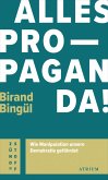 Alles Propaganda! (eBook, ePUB)