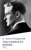 The Complete Works of F. Scott Fitzgerald (eBook, ePUB)