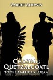Chasing Quetzalcoatl to the American Dream (eBook, ePUB)