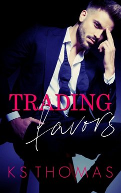 Trading Favors (eBook, ePUB) - Thomas, K. S.