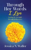 Through Her Words I Live (eBook, ePUB)