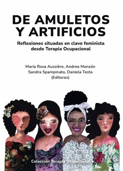 De amuletos y artificios (eBook, ePUB) - Aussière, María Rosa; Monzón, Andrea; Spampinato, Sandra; Testa, Daniela