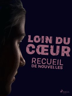 Loin du coeur (eBook, ePUB) - Multiples, Auteurs