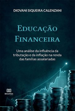 Educação Financeira (eBook, ePUB) - Calenzani, Diovani Siqueira