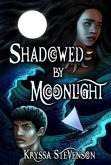 Shadowed By Moonlight (eBook, ePUB) Shadowed By Moonlight (eBook, ePUB)