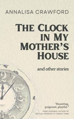 Cover The Clock in My Mother's House and other stories (eBook, ePUB)