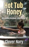 Hot Tub Honey (eBook, ePUB)