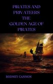 Pirates and Privateers The Golden Age of Pirates (eBook, ePUB)