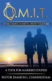 O.M.I.T. Overcoming Marital Issues Together (eBook, ePUB)