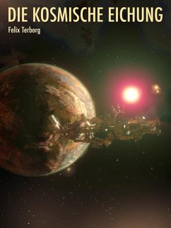 Die Kosmische Eichung (eBook, ePUB) Die Kosmische Eichung (eBook, ePUB)