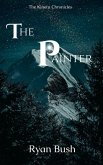 The Painter (The Kineru Chronicles, #1) (eBook, ePUB)