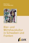 Bier- und Wirtshauskultur in Schwaben und Franken (eBook, PDF)