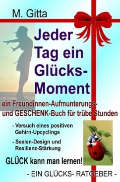 Jeder Tag ein Glücksmoment - Gitta, M.