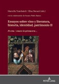 Ensayos sobre vino y literatura, historia, identidad, patrimonio II