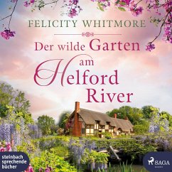 Der wilde Garten am Helford River - Whitmore, Felicity;Baus, Hannah