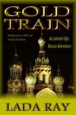 Gold Train (Accidental Spy Adventures, #2) (eBook, ePUB)