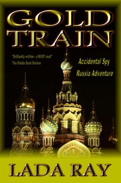 Gold Train (Accidental Spy Adventures, #2) (eBook, ePUB) - Ray, Lada