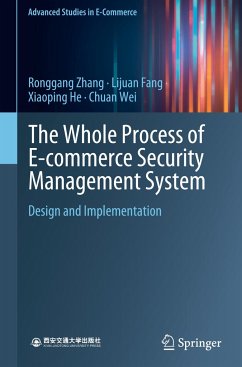 The Whole Process of E-commerce Security Management System - Zhang, Ronggang;Fang, Lijuan;He, Xiaoping