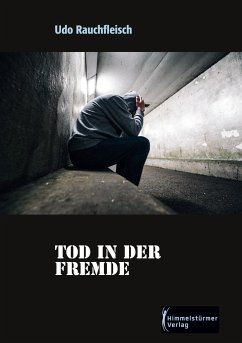 Tod in der Fremde - Rauchfleisch, Udo