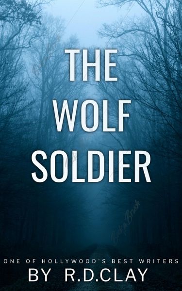 The Wolf Soldier (eBook, ePUB)