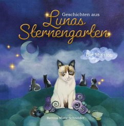 Geschichten aus Lunas Sternengarten - Schneider, Bettina Marie