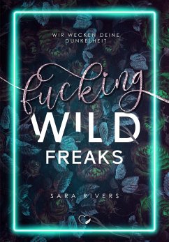 Fucking Wild Freaks - Rivers, Sara