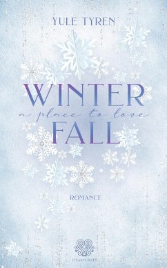 Winterfall - A Place to love (Romance Einzelband) - Tyren, Yule