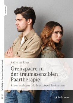 Grenzpaare in der traumasensiblen Paartherapie - Klees, Katharina