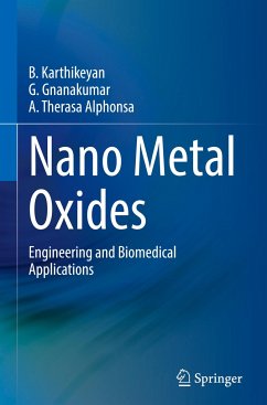 Nano Metal Oxides - Karthikeyan, B.;Gnanakumar, G.;Therasa Alphonsa, A.