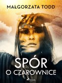 Spór o czarownice (eBook, ePUB)