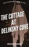 The Cottage at Delinsky Cove (North County Paranormal Unit, #4) (eBook, ePUB)