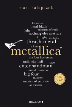 Metallica. 100 Seiten - Halupczok, Marc