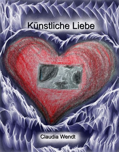Künstliche Liebe (eBook, ePUB)