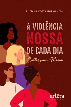 Cover A violência nossa de cada dia: cartas para Maria (eBook, ePUB)