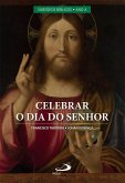 Celebrar o Dia do Senhor Vol II (eBook, ePUB) Celebrar o Dia do Senhor Vol II (eBook, ePUB)