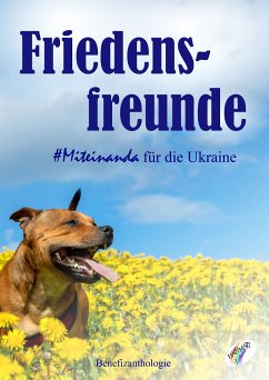 Friedensfreunde - Miteinanda für die Ukraine (eBook, PDF)