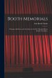 Booth Memorials: Passages, Incidents,... - Bild 1