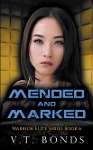 Mended and Marked