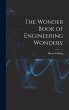 The Wonder Book of Engineering Wonders; - Bild 1