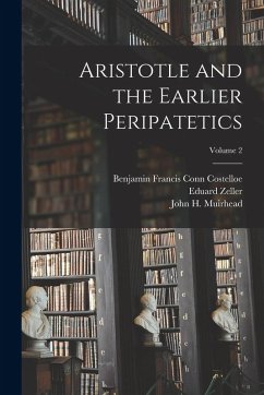 Cover Aristotle and the Earlier Peripatetics; Volume 2