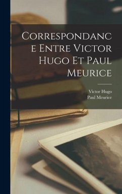 Cover Correspondance entre Victor Hugo et Paul Meurice