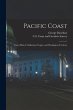 Pacific Coast: Coast Pilot of... - Bild 1