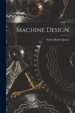 Machine Design - Jones, Forrest Robert